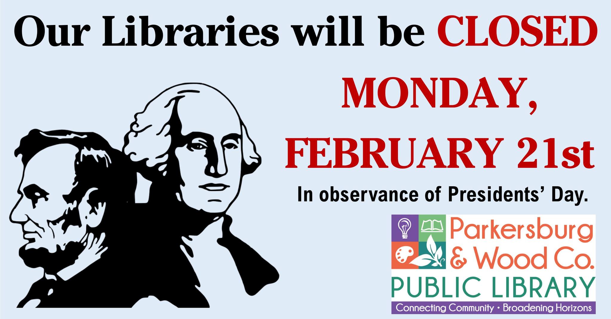 Branches Closed for Presidents’ Day 2/21