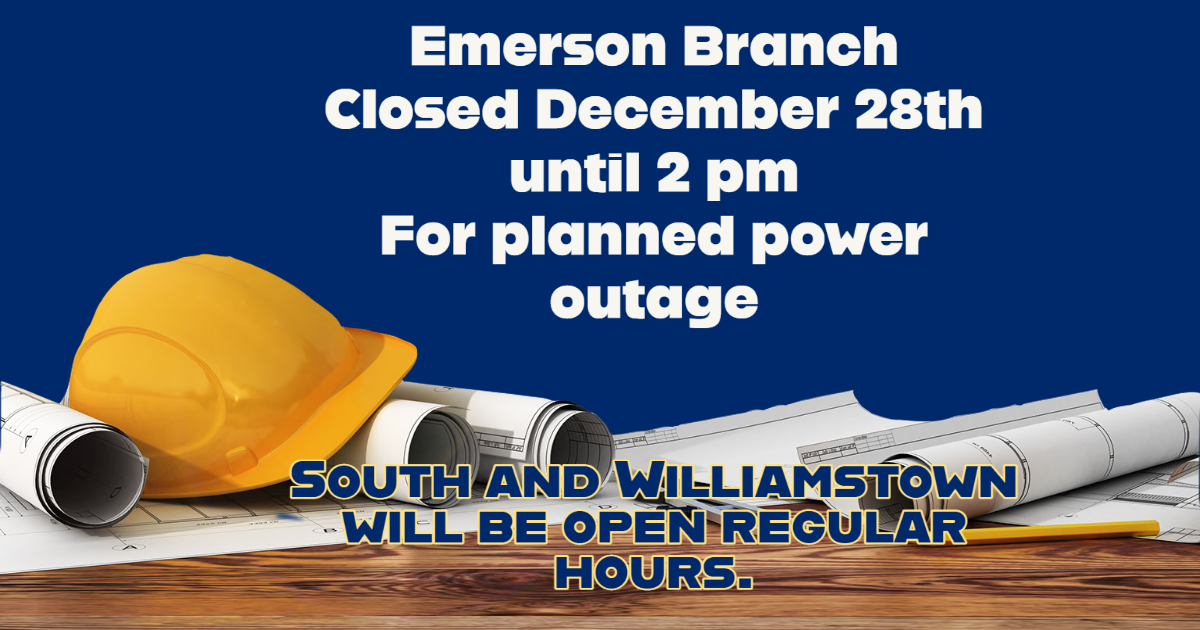 Emerson Branch Closed 12/28 until 2 PM